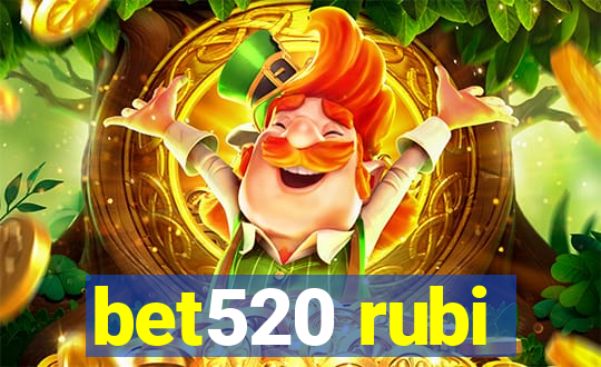 bet520 rubi